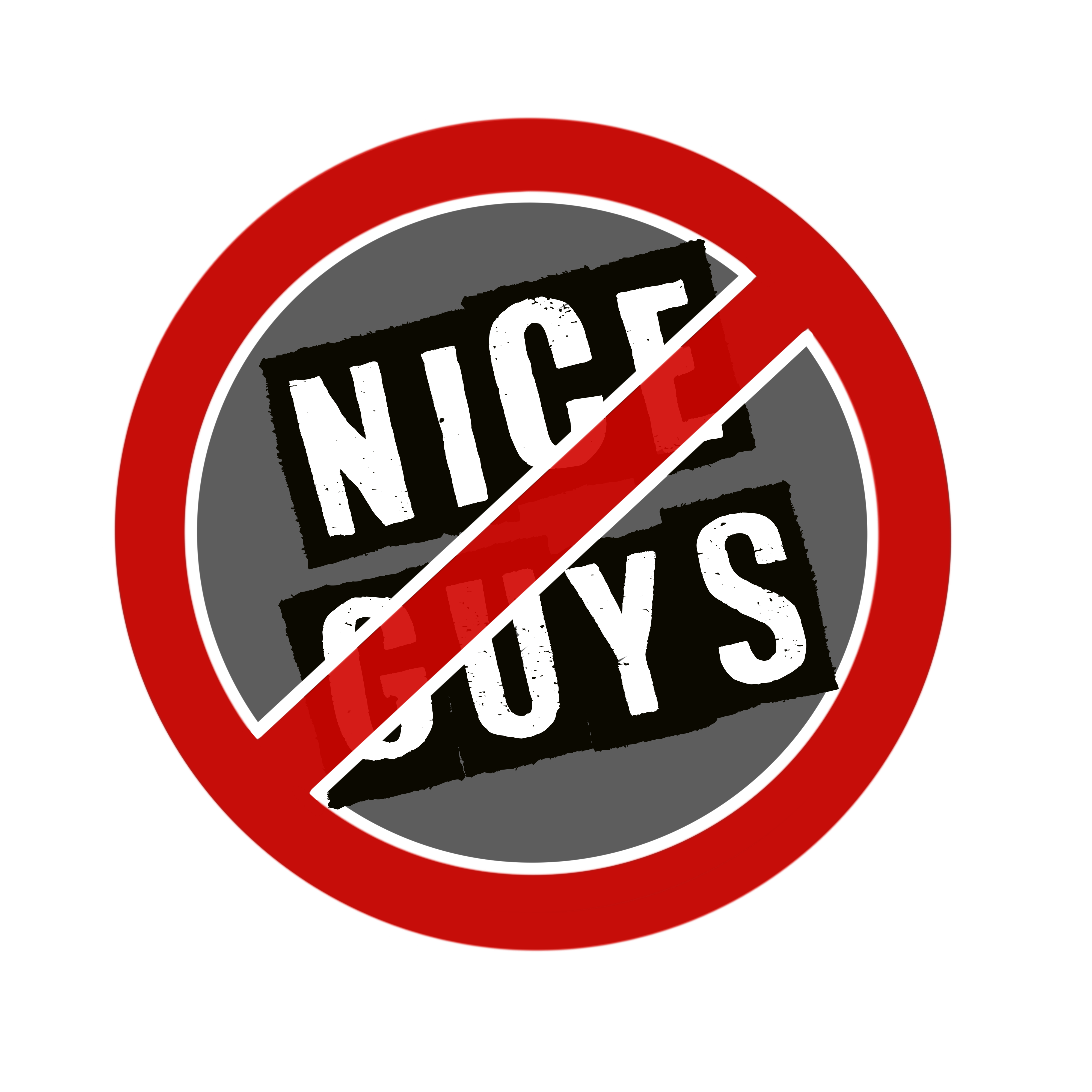 No Nice “No nice guys” – Stick Tight Co